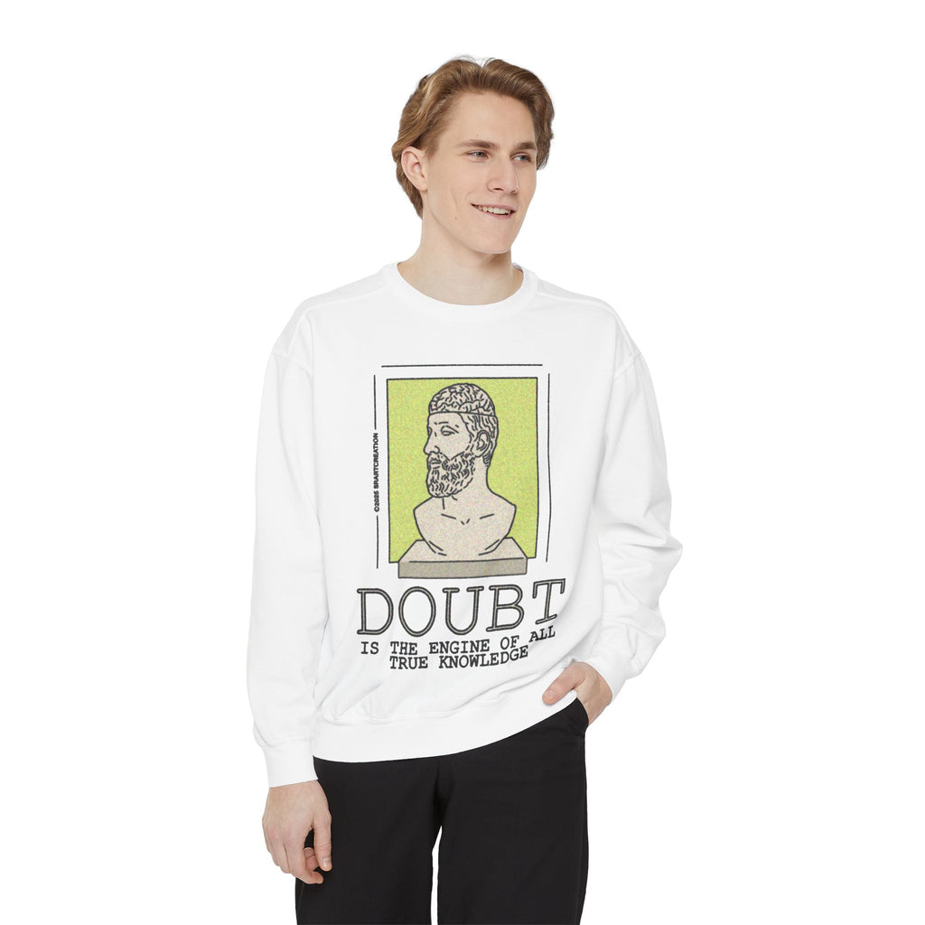 Doubt Philosophy Sweatshirt — "Doubt is the Engine of All True Knowledge" Crewneck
